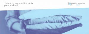 Trastorno anancástico de la personalidad