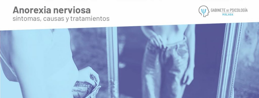Anorexia nerviosa: síntomas, causas y tratamientos
