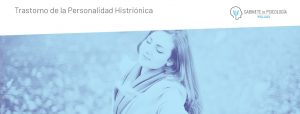 Trastorno de la Personalidad Histriónica