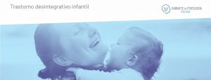 Trastorno desintegrativo infantil
